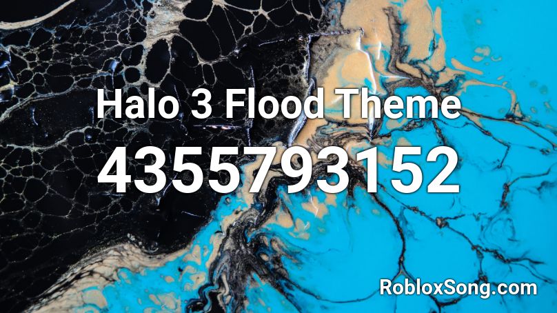 Halo 3 Flood Theme Roblox ID