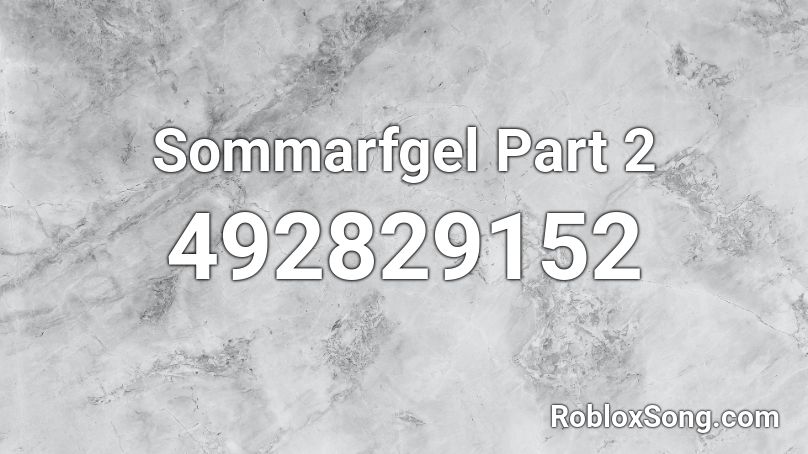 Sommarfgel Part 2 Roblox ID