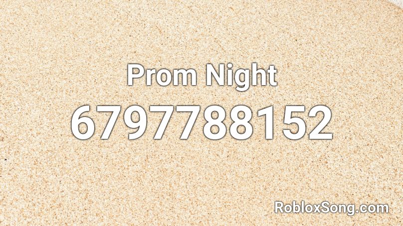 Prom Night Roblox ID