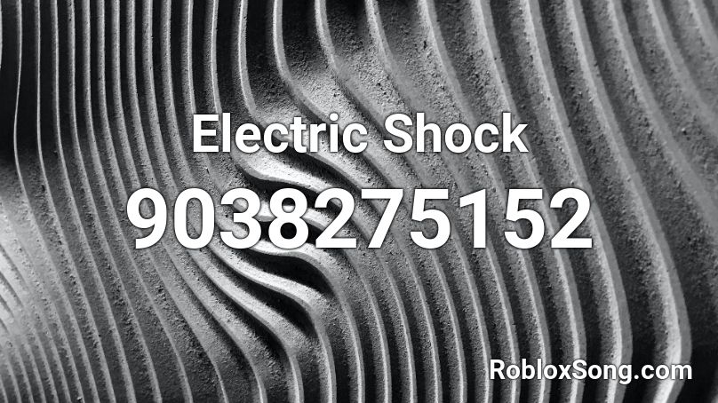 Electric Shock Roblox ID