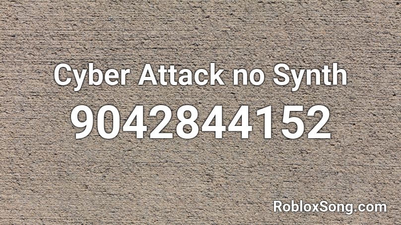 Cyber Attack no Synth Roblox ID