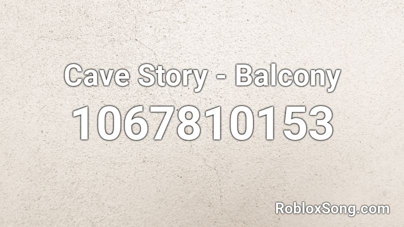 Cave Story - Balcony Roblox ID