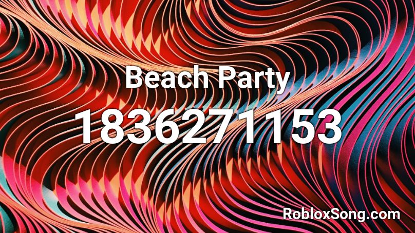 Beach Party Roblox ID