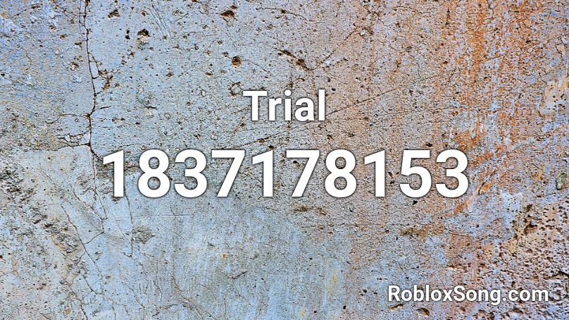 Trial Roblox ID