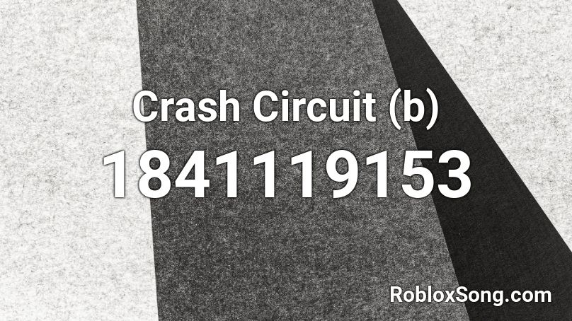 Crash Circuit (b) Roblox ID