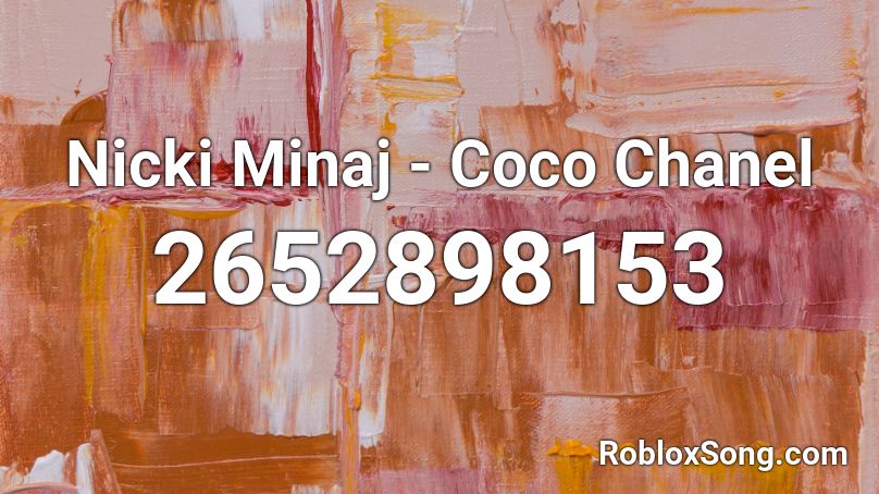 Nicki Minaj Coco Chanel Roblox Id Roblox Music Codes - chanel roblox id code