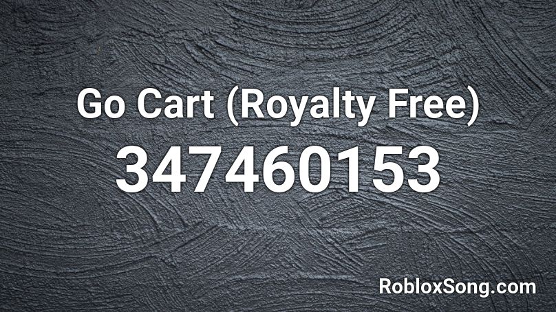 Go Cart (Royalty Free) Roblox ID
