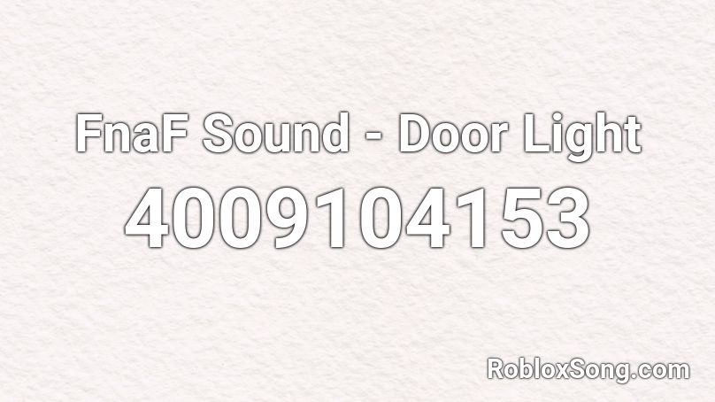 FnaF Sound - Door Light Roblox ID