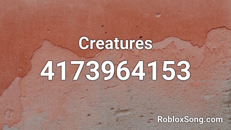 Creatures Roblox ID