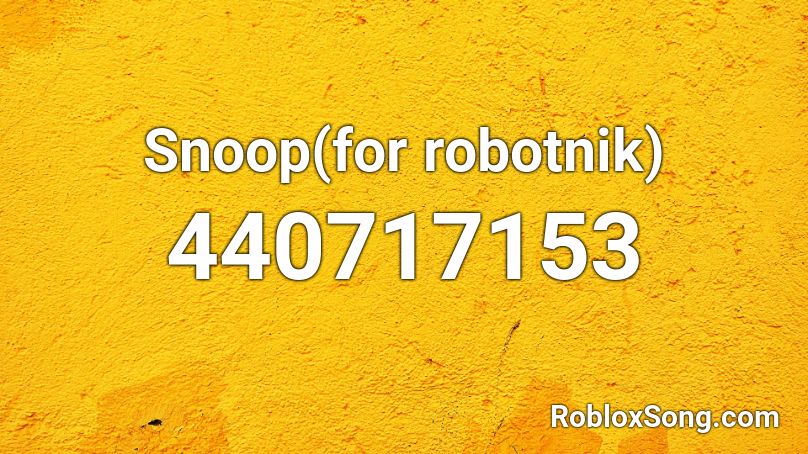 Snoop(for robotnik) Roblox ID