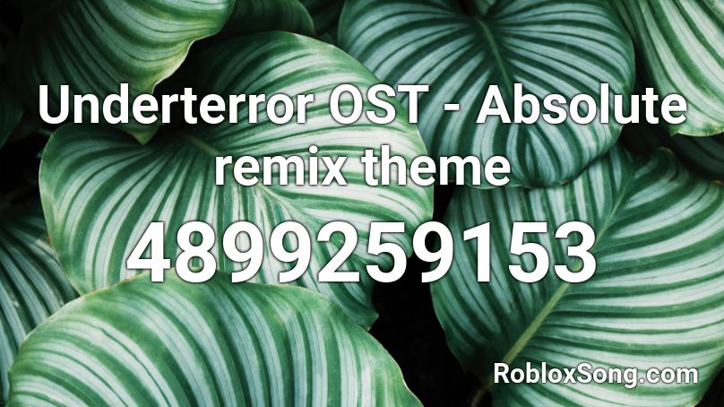 Underterror OST - Absolute remix theme Roblox ID