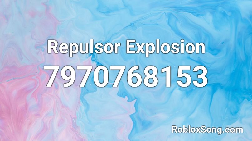 Repulsor Explosion Roblox ID