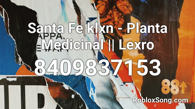 Santa Fe klxn - Planta Medicinal || Lexro Roblox ID