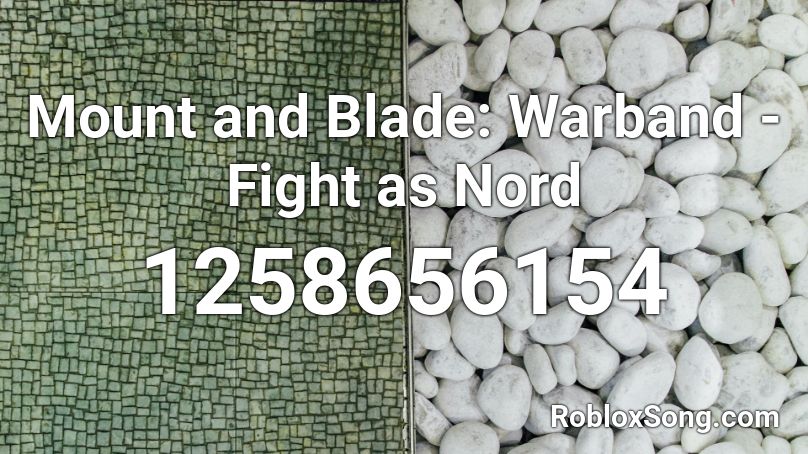 mount and blade warband music mount and blade warband music