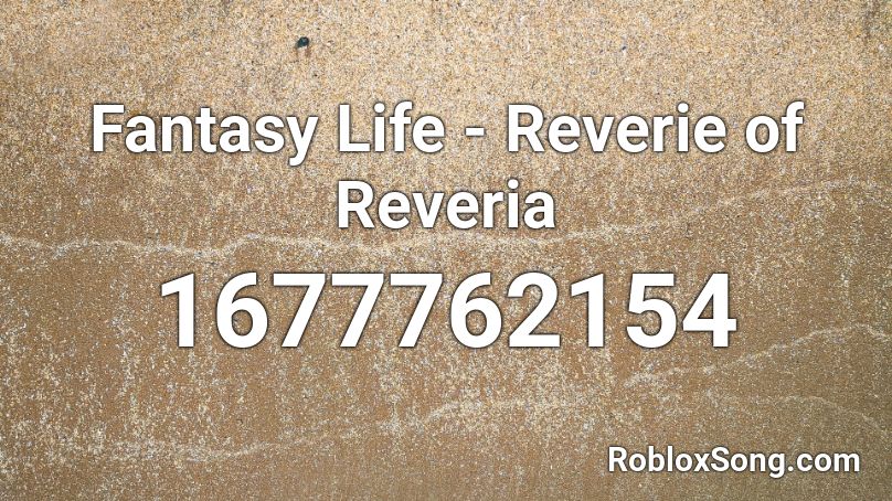 Fantasy Life - Reverie of Reveria Roblox ID