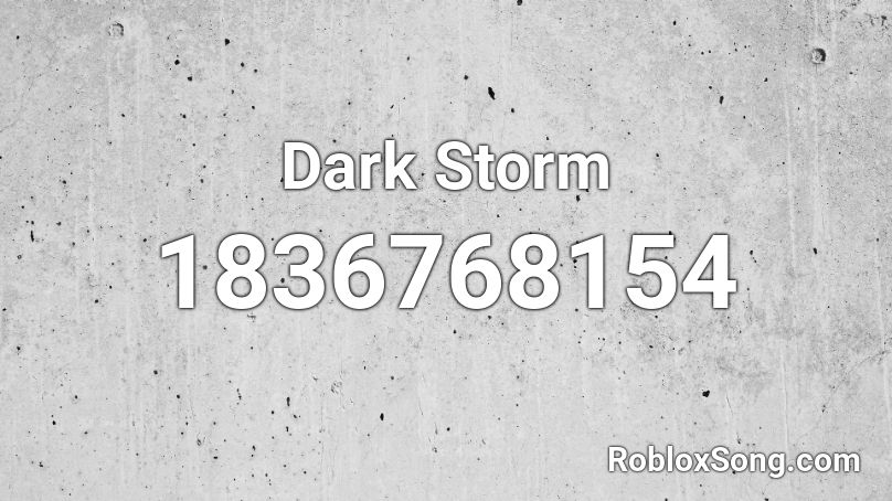 Dark Storm Roblox ID