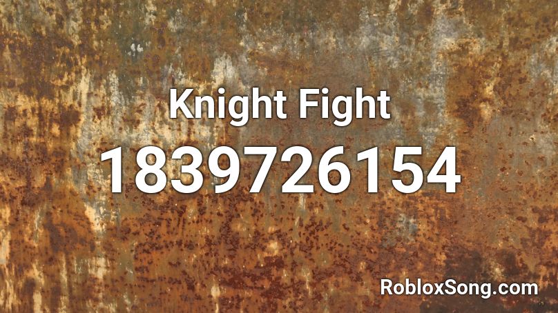 Knight Fight Roblox ID