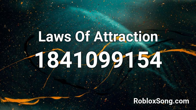 Laws Of Attraction Roblox ID