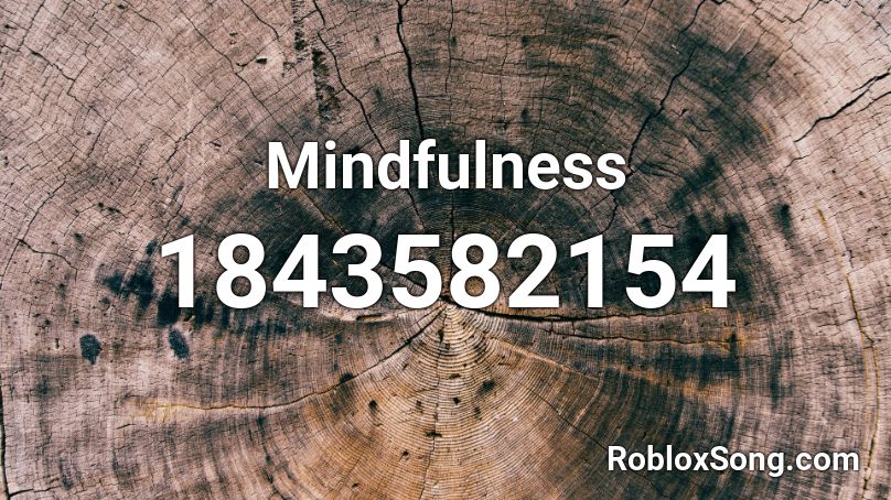 Mindfulness Roblox ID