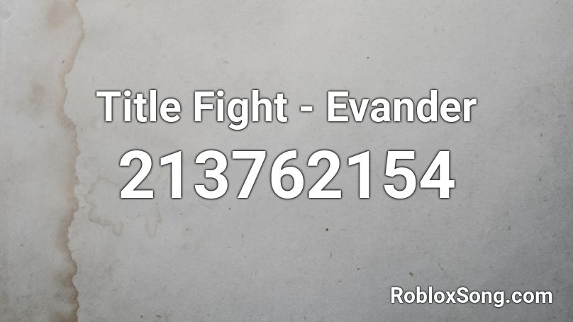 Title Fight - Evander Roblox ID