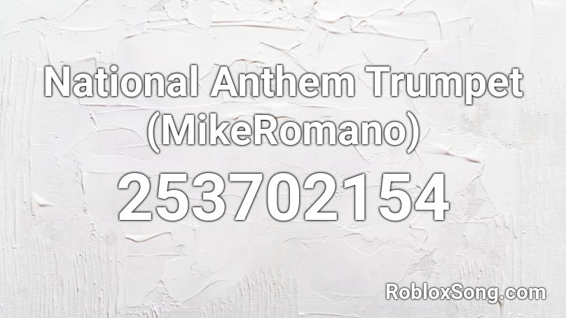 National Anthem Trumpet (MikeRomano) Roblox ID