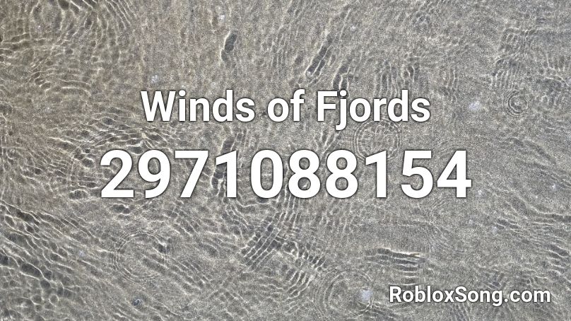 Winds of Fjords Roblox ID