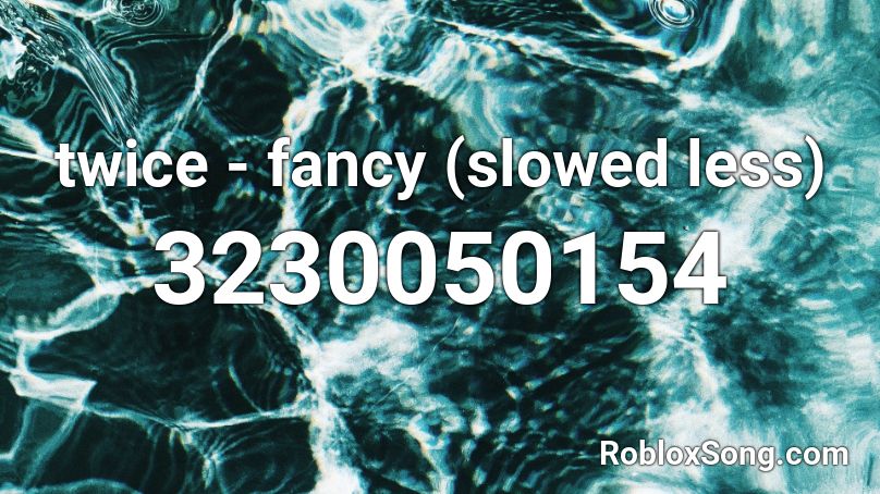 twice - fancy (slowed less) Roblox ID