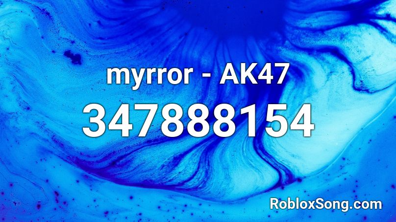 myrror - AK47 Roblox ID