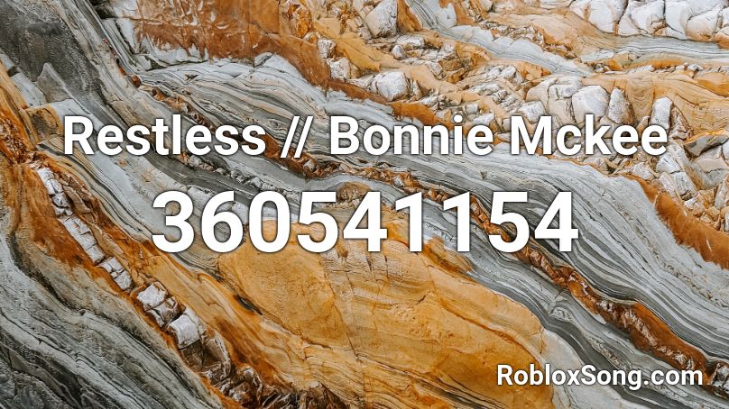 Restless // Bonnie Mckee Roblox ID