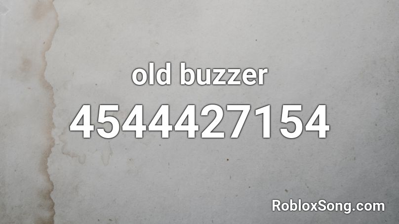 old buzzer Roblox ID