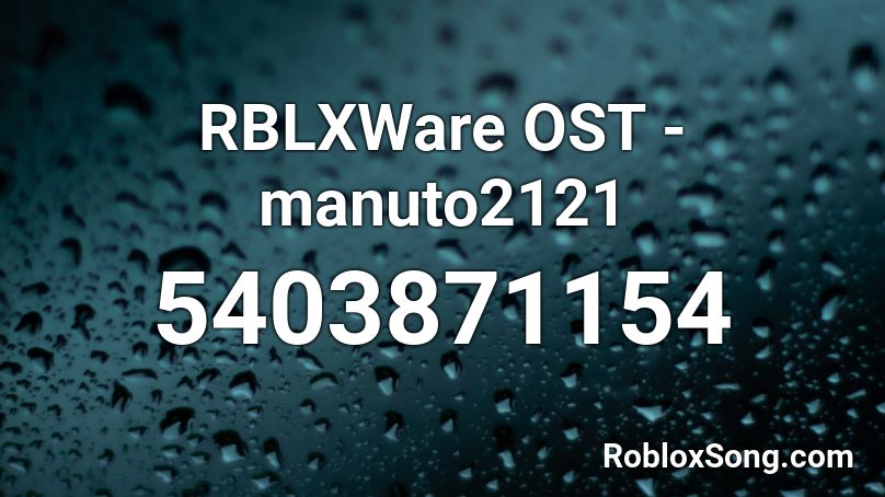 RBLXWare OST - manuto2121 Roblox ID
