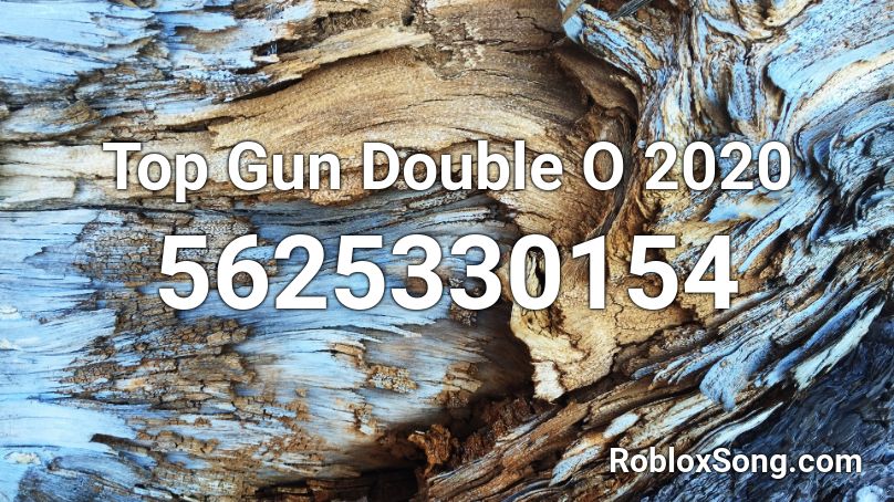 Top Gun Double O 2020 Roblox ID