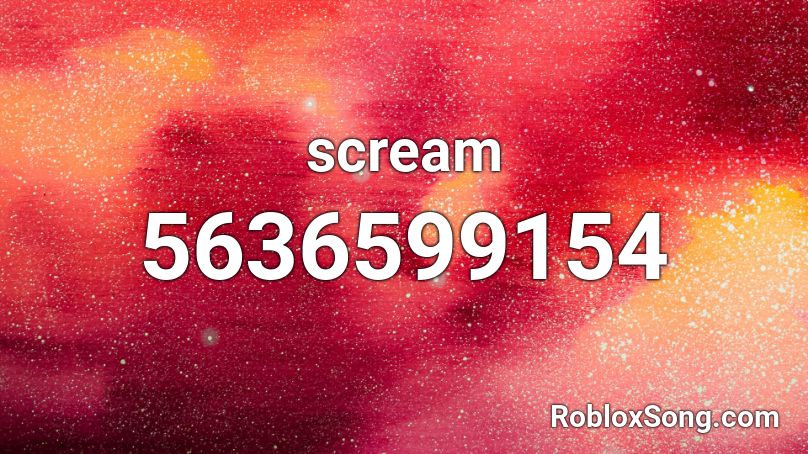 scream Roblox ID