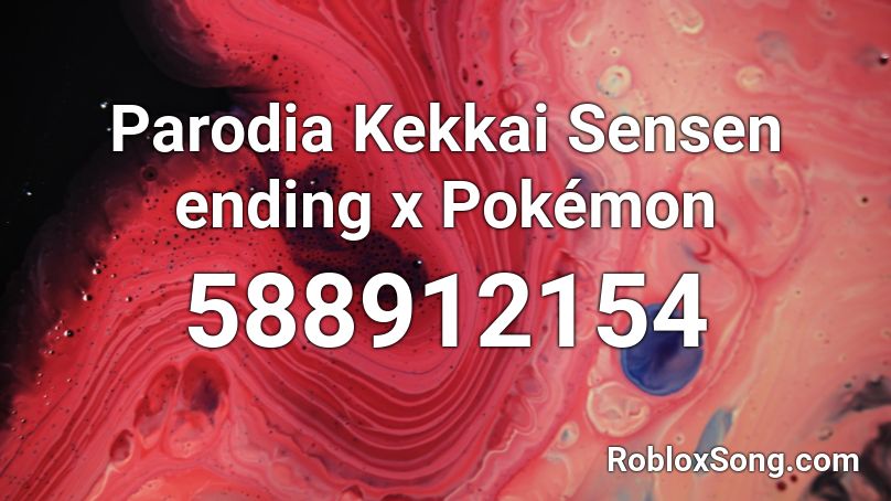Parodia Kekkai Sensen ending x Pokémon Roblox ID