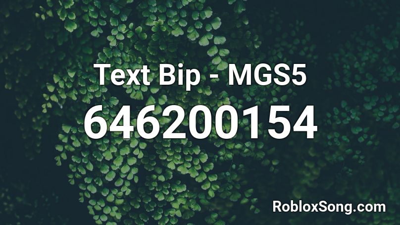 Text Bip - MGS5 Roblox ID