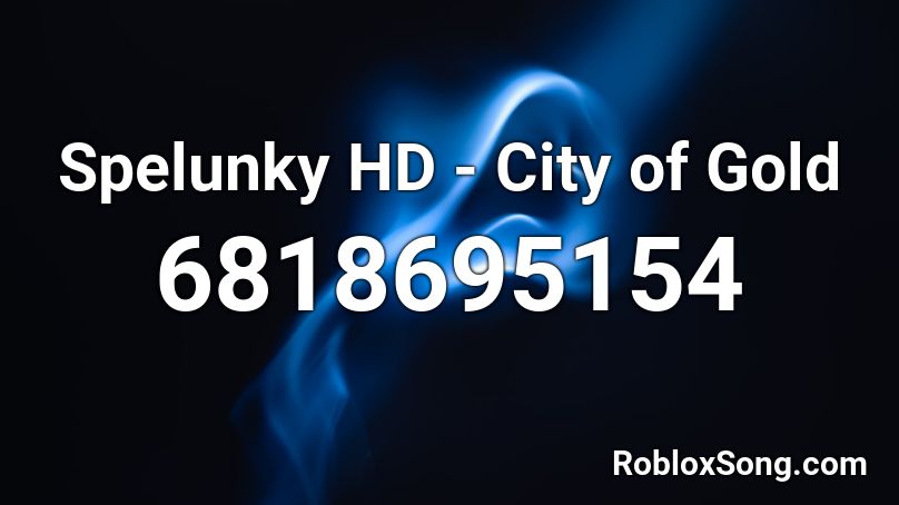 Spelunky HD - City of Gold Roblox ID