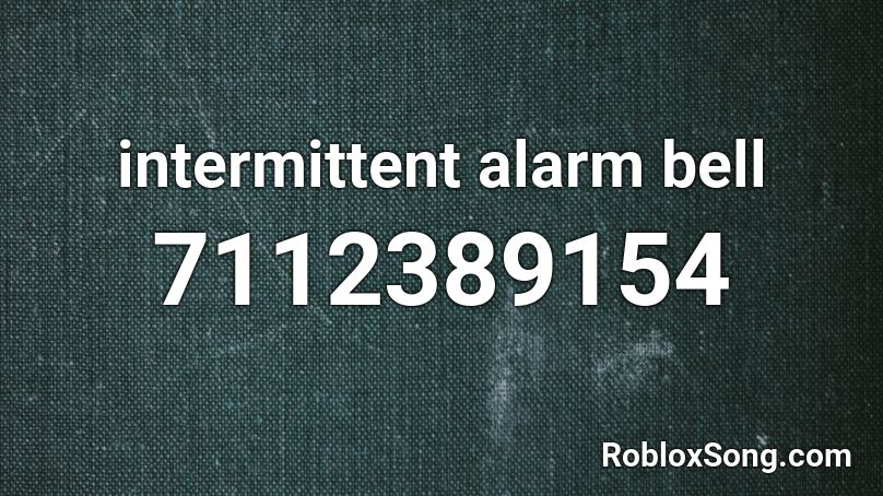 intermittent alarm bell Roblox ID