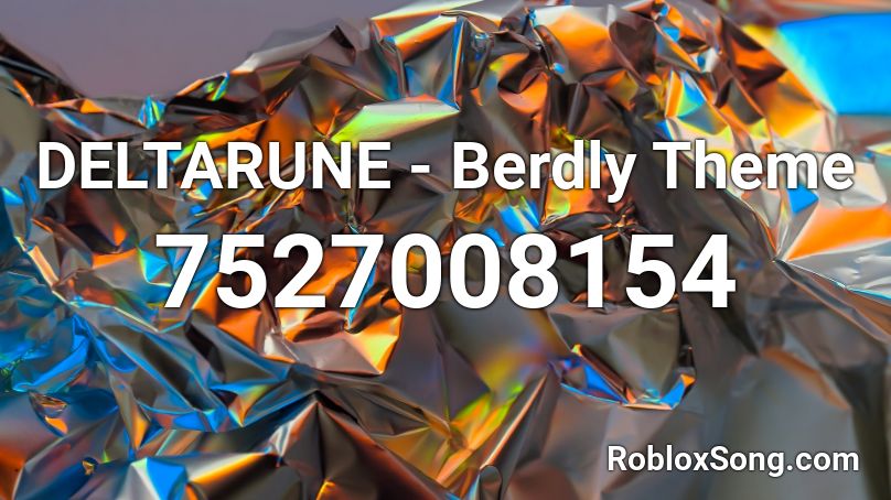 DELTARUNE - Berdly Theme Roblox ID