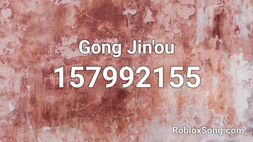 Gong Jin'ou Roblox ID