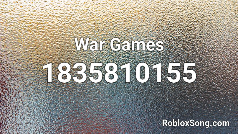 War Games Roblox ID