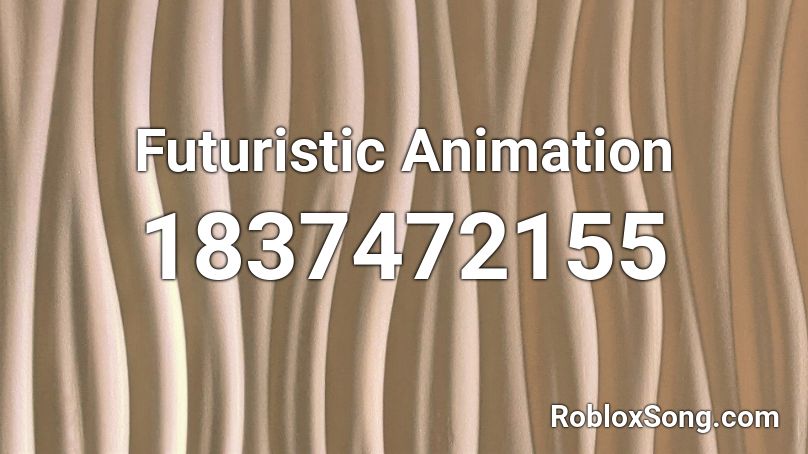 Futuristic Animation Roblox ID