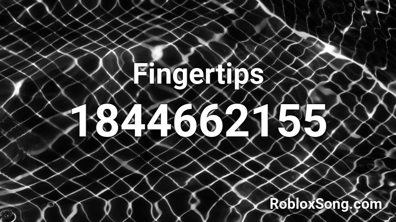 Fingertips Roblox ID