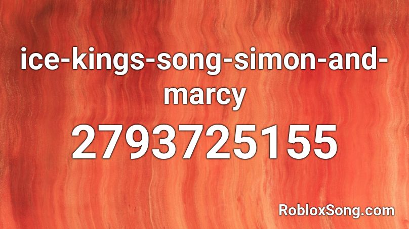 ice-kings-song-simon-and-marcy Roblox ID