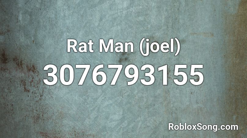 Rat Man (joel) Roblox ID