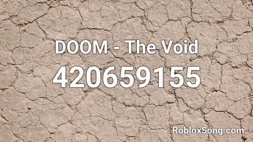 DOOM - The Void Roblox ID