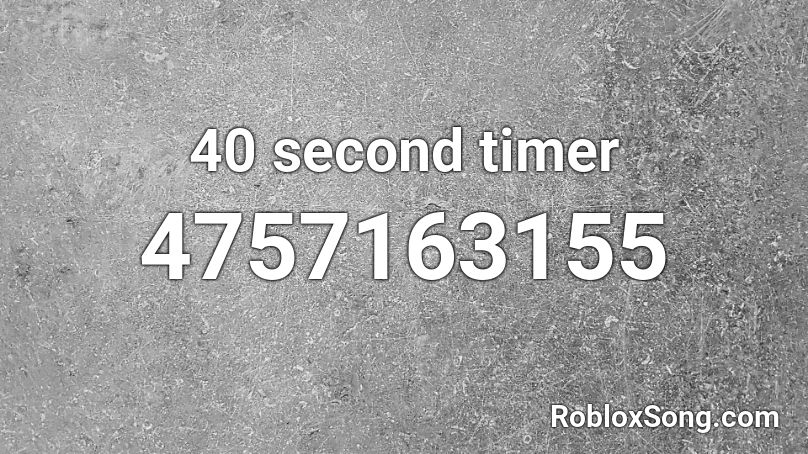 40 second timer Roblox ID
