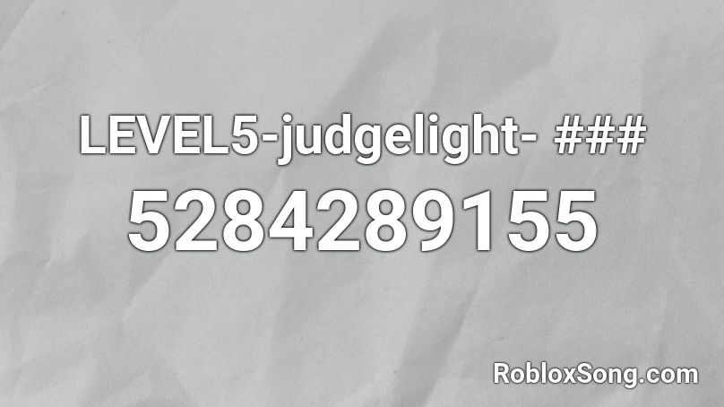 LEVEL5-judgelight- ### Roblox ID