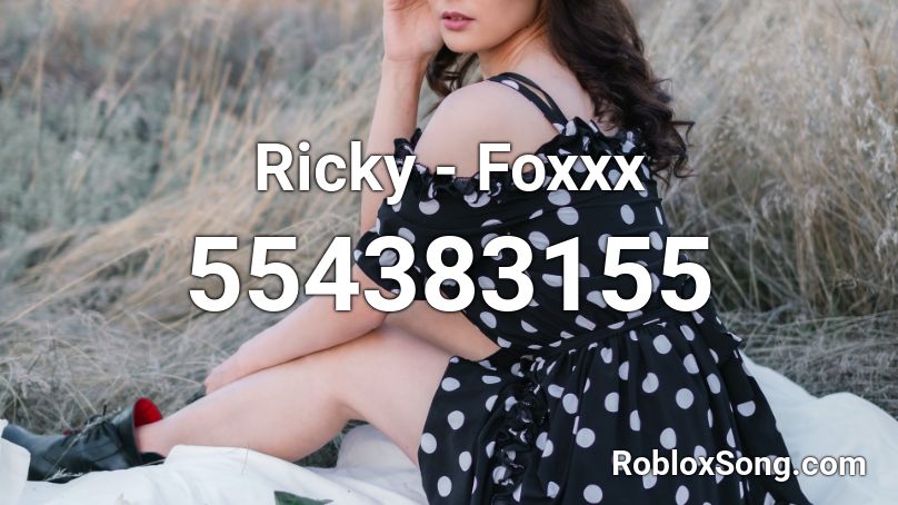 Ricky - Foxxx Roblox ID