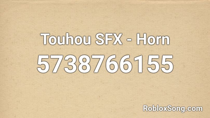 Touhou SFX - Horn Roblox ID