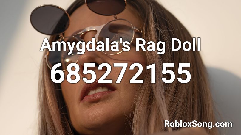 Amygdala S Rag Doll Roblox Id Roblox Music Codes - barbie song loud roblox id